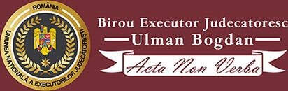 Ulman Bogdan - Birou Executor Judecatoresc